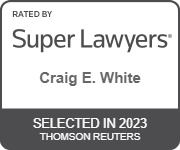 Rated by Super Lawyers | Craig E. White | Selected in 2023 | Thomson Reuters